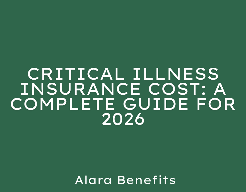 Critical Illness Insurance Cost: A Complete Guide for 2026