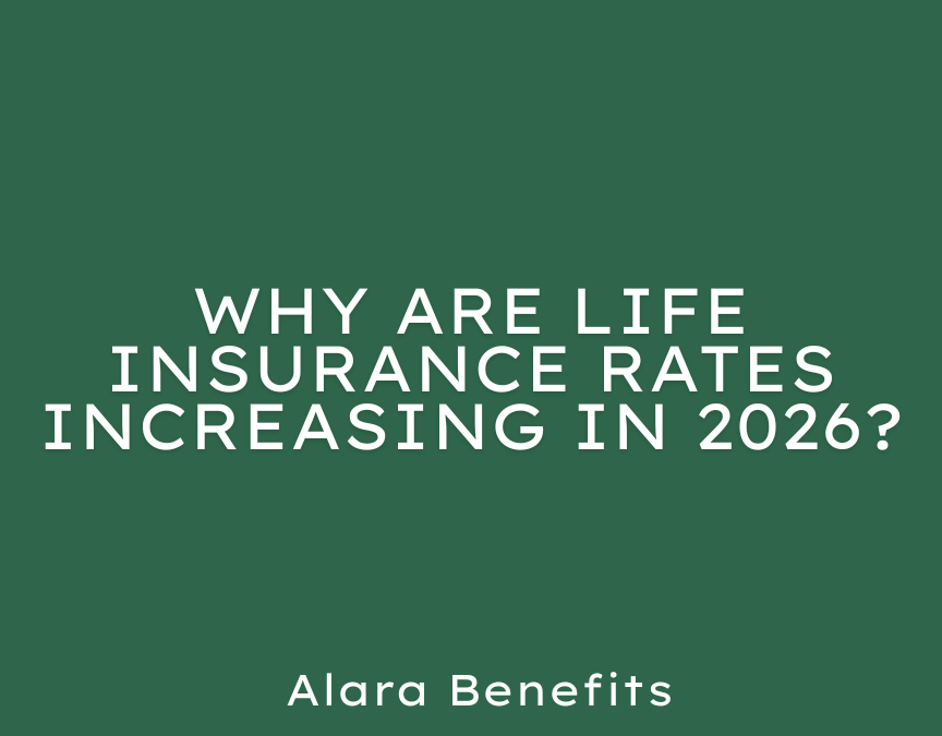 Why Are Life Insurance Rates Increasing in 2026?